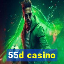 55d casino